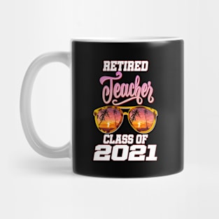 retired teacher class of 2021 retirement sunglasses beach Mug